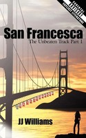 Jj Williams | San Francesca | Taschenbuch | Englisch (2007) | AuthorHouse UK