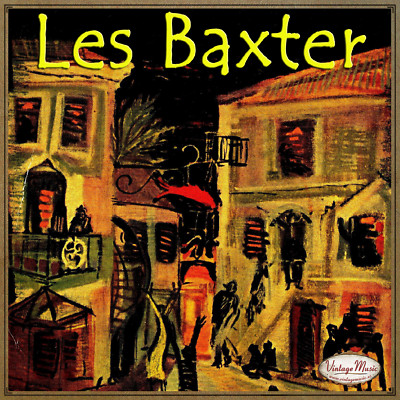 LES BAXTER CD Vintage / Whatever Lola Wants , Sway , Taboo , Venezuela , Mine