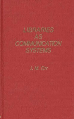 Libraries As Communication Systems