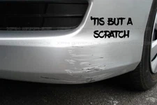 Tis But A Scratch - Vinyl Bumper Sticker Funny Laptop Decal Monty Python Damage