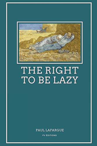 Thumbnail - Paul Lafargue The Right To Be Lazy (taschenbuch)