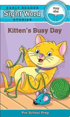 Sight Word Stories: Kittens Busy Day - Hardcover By Beaver Books - VERY GOOD