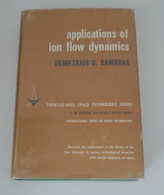 Applications of Ion Flow Dynamics (Prentice-Hall International Series in Space