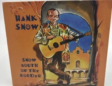 Snow South of the Border by Hank Snow (CD, 2008) Bear Family Records