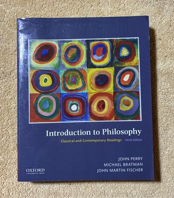 Introduction to Philosophy (9th Edition) 2020 TPB - Perry / Bratman / Fischer