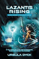 Lazantis Rising World Leaders, Benevolent Aliens Ursula Dyck Taschenbuch 2022