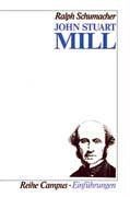 John Stuart Mill (Campus Einführungen) von Schumach... | Buch | Zustand sehr gut