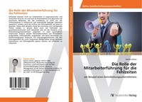 Die Rolle Der MitarbeiterfüHrung FüR Die Fehlzeiten Daniel Lehner