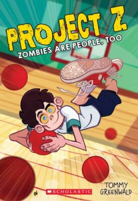 Zombies Are People, Too (Project Z #2): Volume 2 by Greenwald, Tommy