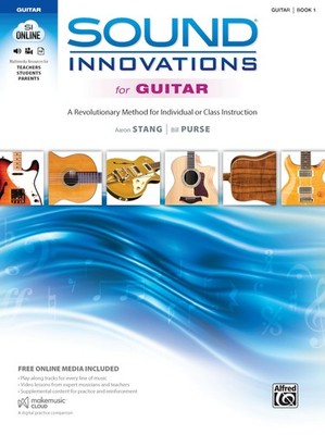 Sound Innovations for Guitar, Bk 1: A Revolutionary Method for Individual or...