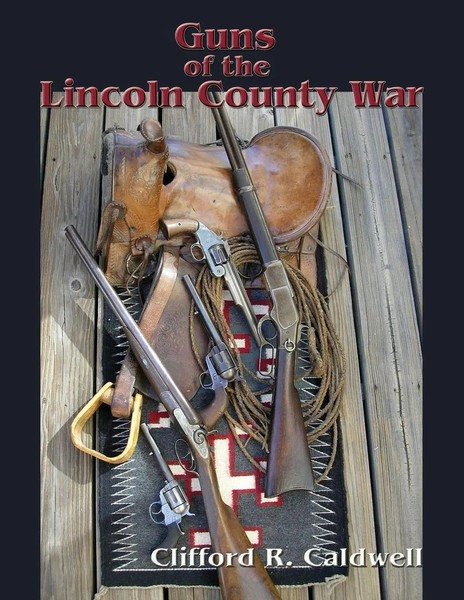 Guns Of The Lincoln County War Clifford R. Caldwell Taschenbuch Englisch 2018-image