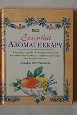 Essential Aromatherapy JENNY PLUCKNETT