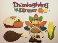 Thanksgiving Dinner Turkey Pumpkin Pie Corn Die Cut Embellishment Paper Piecing Thanksgiving Dinner Turkey Pumpkin Pie Corn Die Cut Embellishment Paper Piecing