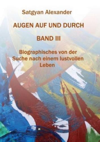 Thumbnail - Augen Auf Und Durch - Autobiographie Band 3 Biographisches Von Der