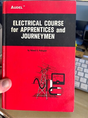Electrical Course foe Apprentices and Journeymen Audels HC VG++