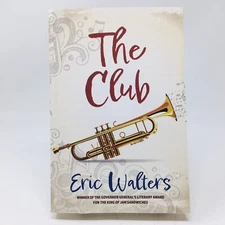 The Club ARC by Eric Walters YA Fiction with Bookmark Middle School Novel