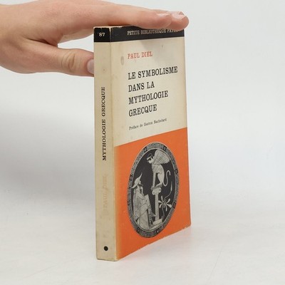 Le symbolisme dans la Mythologie grecque: Petite Bibliothèque Payot 87