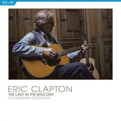 Eric Clapton - Lady In The Balcony  Lockdown Sessions - BLU-RAY - F99z