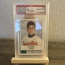 Cal Ripken Jr. Rookie of the Week #14 PSA 10 Future Stars Orioles 2006 PSA 10 !!