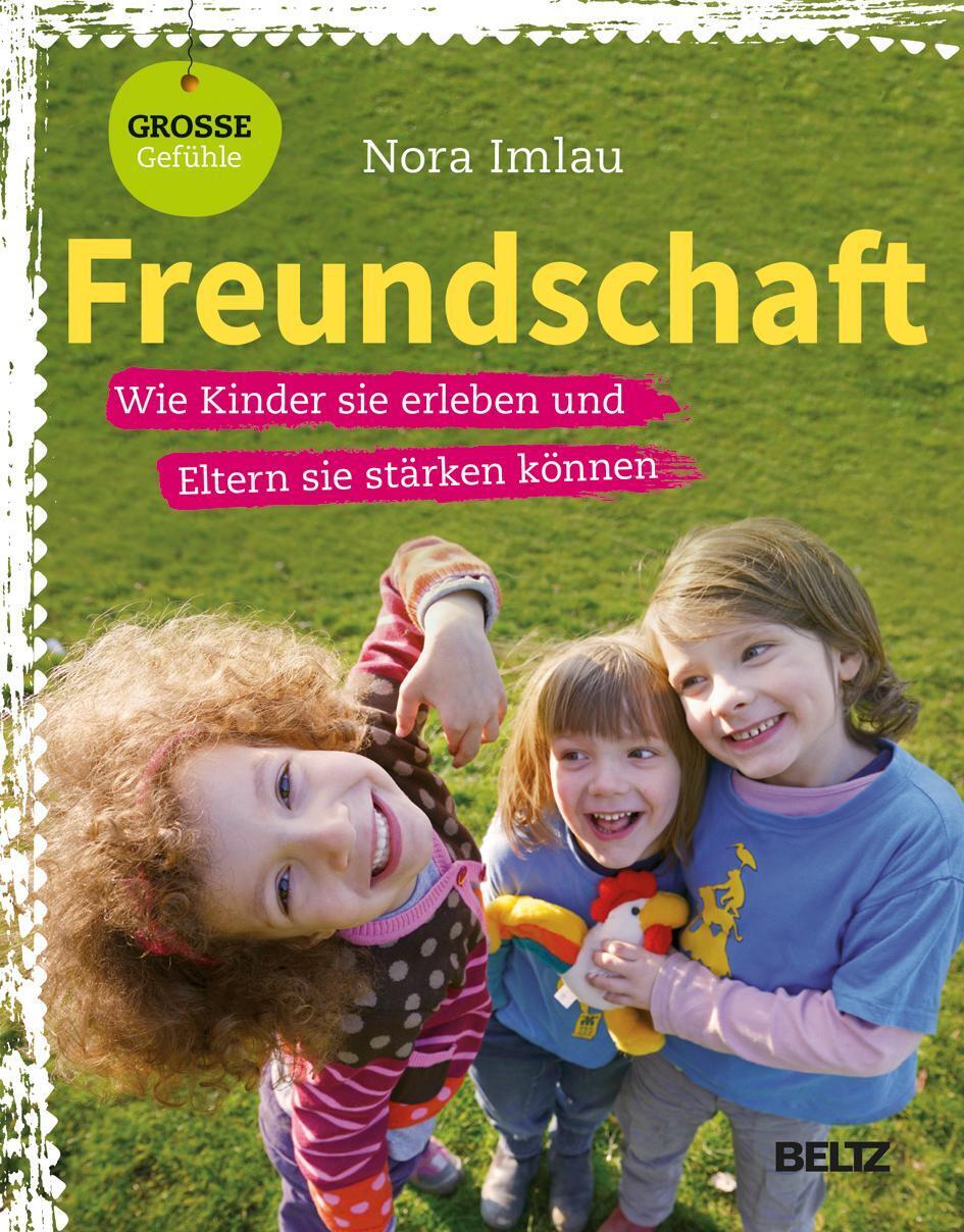 Thumbnail - Freundschaft | Wie Kinder Sie Erleben Und Eltern Sie Stärken Können |