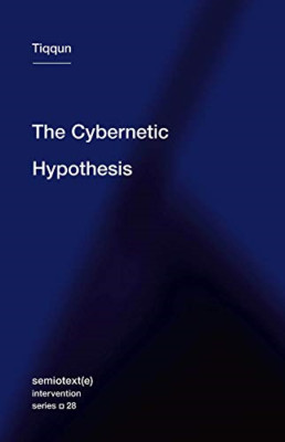 The Cybernetic Hypothesis (Semiotext(e) / Intervention  - Paperback / softback N