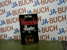 Wurzeln : Roots Haley, Alex:
