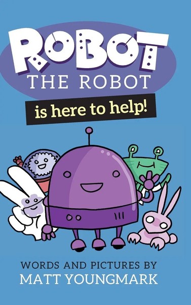 Matt Youngmark | Robot The Robot Is Here To Help! | Buch | Englisch (2020)-image