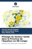 Sylvain Makutu Bopeke (U. A.) | Pilotage Du Secteur Santé Dans La Province De...