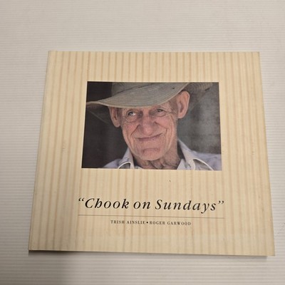Chook on Sundays by Trish Ainslie & Roger Garwood 1992 Softcover WA Goldfields