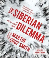 The Siberian Dilemma by Martin Cruz Smith: Used Audiobook