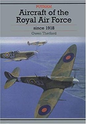 Aircraft of the Royal Air Force since 1918 Hardcover Owen Thetfor