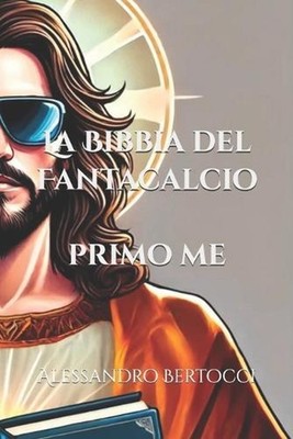 La bibbia del fantacalcio: Primo Me by Alessandro Bertocci (Italian) Paperback B