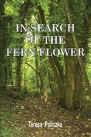IN Search OF THE Fern Flower Teresa Paliczka Taschenbuch Kartoniert / Broschiert