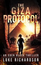 The Giza Protocol: A pulse-pounding ... by Richardson, Luke Paperback / softback