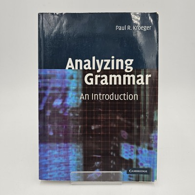 Analyzing Grammar Kroeger Cambridge Textbooks Linguistics - Intro Syntax - PB VG