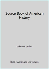 Source Book of American History by unknown author