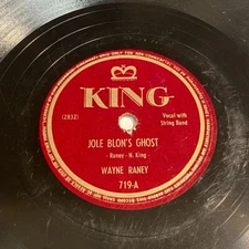 Wayne Raney: Jole Blon's Ghost / Lost John Boogie 78 - Country Hillbilly - HEAR