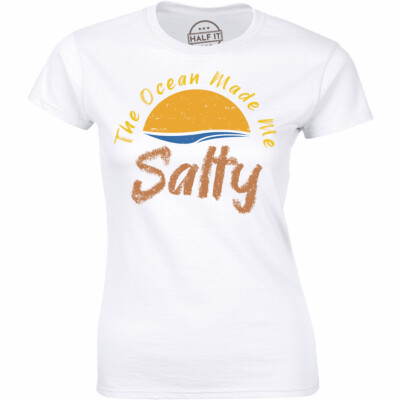 Funny Humor Vacation Shirt The Ocean Made Me Salty Women's T-shirt Tee