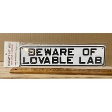 Beware of Lovable Lab Security Pet Sign Non Rust Aluminum Made in USA