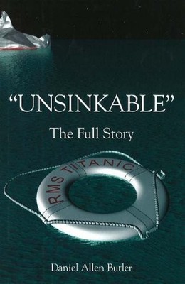 Unsinkable: The Full Story of the RMS Titanic,Daniel Allen Butle