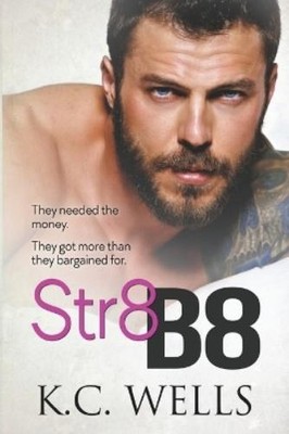 K C Wells Str8 B8 (Paperback) (UK IMPORT)