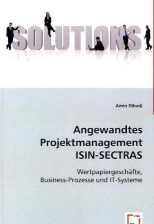 Thumbnail - Amin Dibadj | Angewandtes Projektmanagement Isin-sectras | Taschenbuch