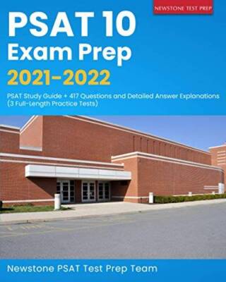PSAT 10 Exam Prep 2021-2022: PSAT Study Guide  417 Questions and Detaile - GOOD