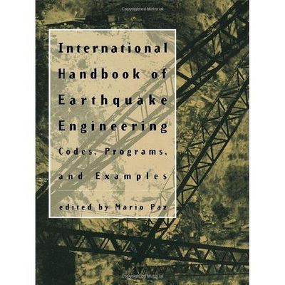 International Handbook of Earthquake Engineering: Codes, Programs, and Examples