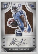 2014 Panini Crown Royale Retail Bronze Pyramid 7/75 Antonio Andrews Auto a7t