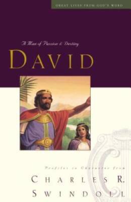 Great Lives: David: A Man of Passion and Destiny (Great Lives from - VERY GOOD