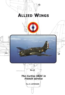 Curtiss SB2C Helldiver in French service (Allied Wings #12)