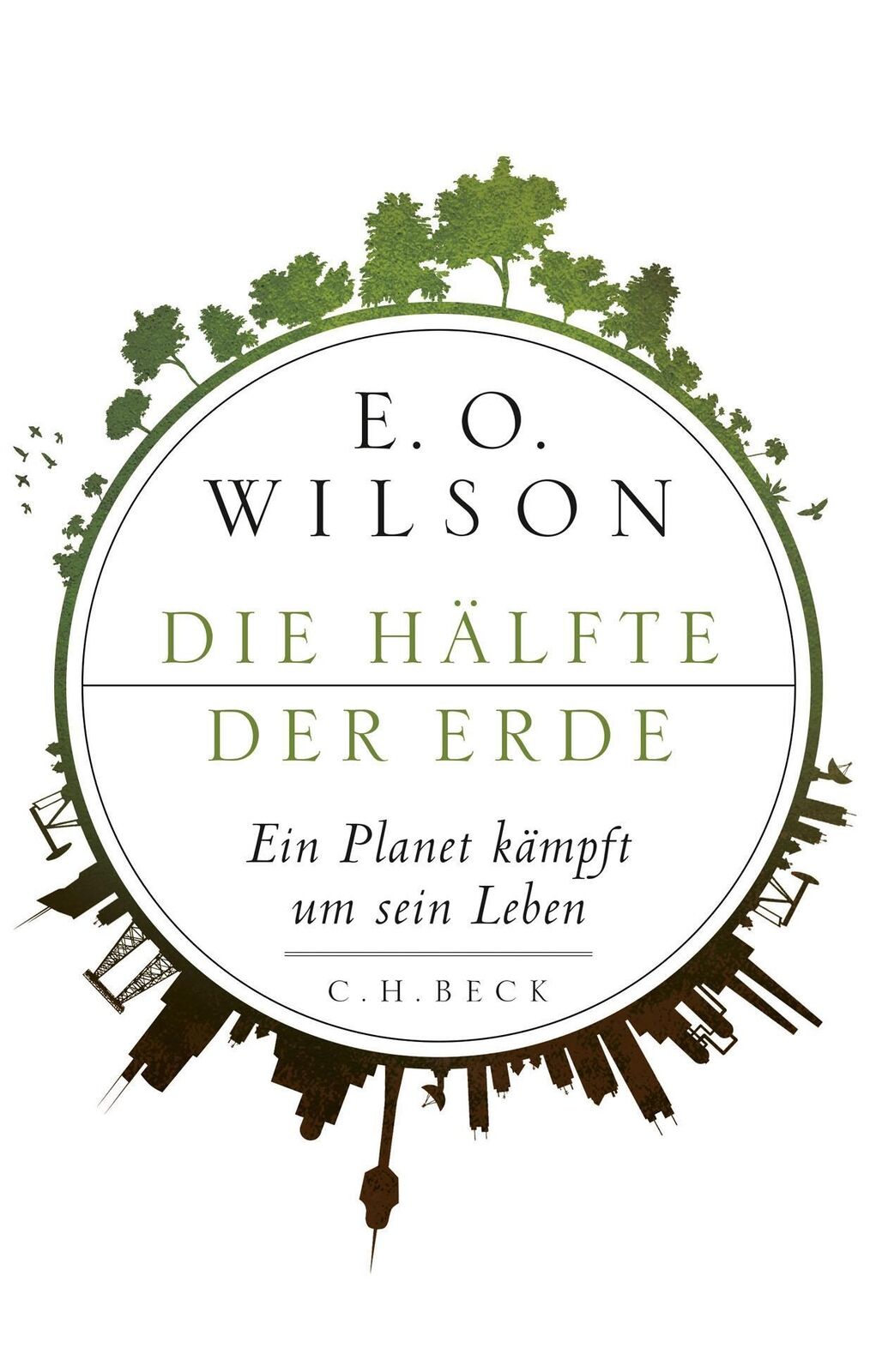 Thumbnail - Edward O. Wilson | Die Hälfte Der Erde | Buch | Deutsch (2016) | 256