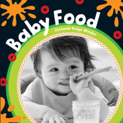 Baby Food (Babys Day) - Board book By Wieder, Stefanie Paige - GOOD