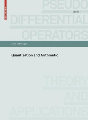 Unterberger - Quantization and Arithmetic - New paperback or softback - X555z